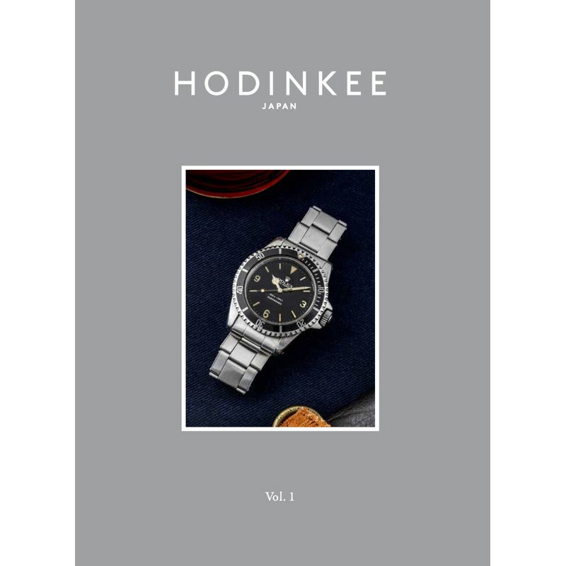 HODINKEE HODINKEE Magazine Japan Edition Vol.1 ホディンキー ホディンキー マガジン ジャパン エディション HODINKEE Magazine Japan Edition Vol.1